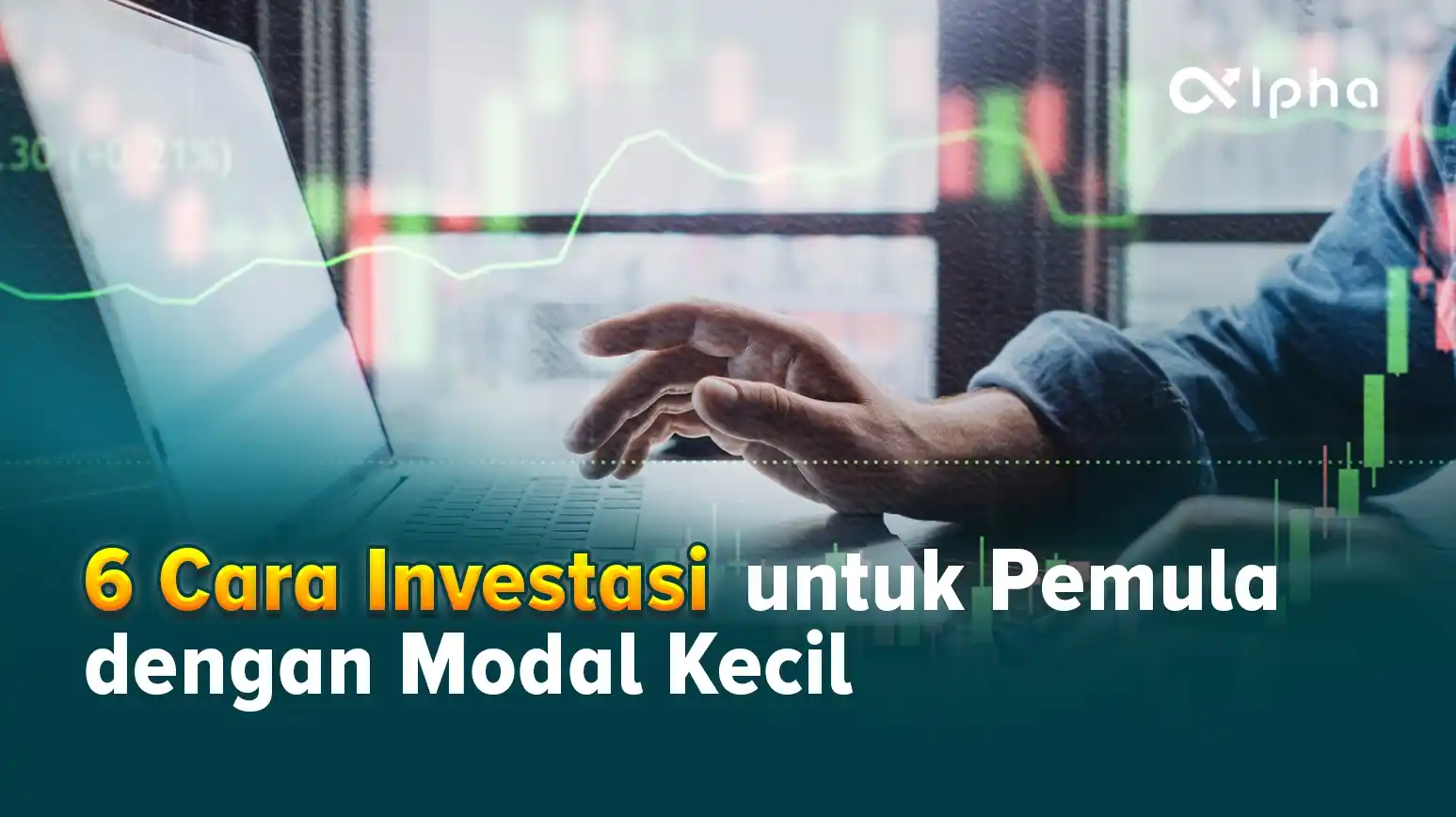 Cara Investasi yang Cocok untuk Pelajar Pemula