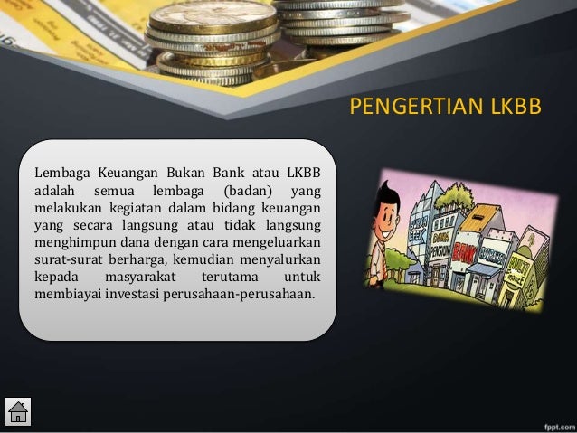 Pengertian dan Fungsi Lembaga Keuangan Non Bank dalam Sistem Ekonomi Indonesia
