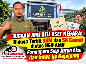 SHM Diduga Terbit di Atas HGU Aktif, Kejatisu Terkesan Lamban: Formapera Siap Turun Aksi dan Bawa ke Kejagung